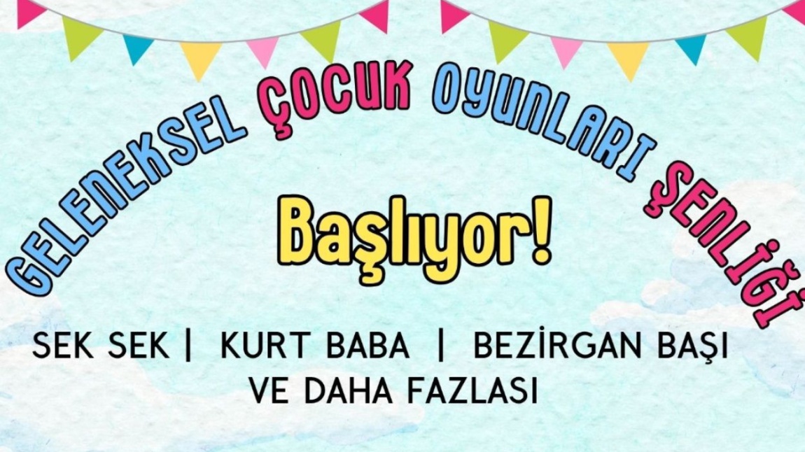 Geleneksel Çocuk Oyunları Şenliği